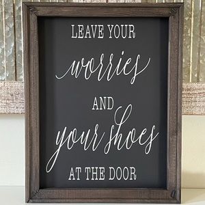 Leave Your Worries And Your Shoes At The Door Wall Decor Sign